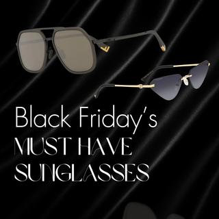 Black Friday’s Must-Have Sunglasses to Elevate Your Look